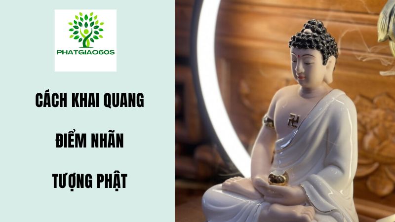 Những lưu sau khi khai quang điểm nhãn tượng Phật